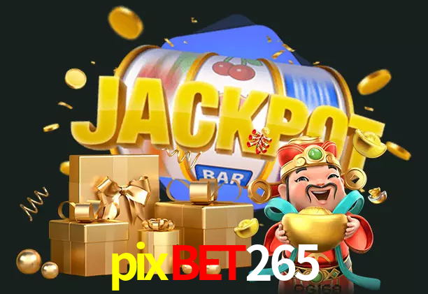 pixbet265 bet